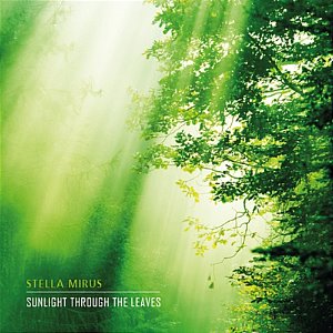 [중고] Stella Mirus / Sunlight Through The Leaves (나뭇잎 사이로 비치는 햇빛)
