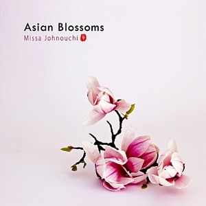 [중고] Missa Johnouchi (미사 조노우치) / Asian Blossoms