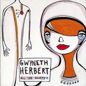 [중고] Gwyneth Herbert / All The Ghosts