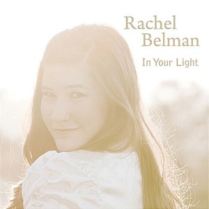 [중고] Rachel Belman / In Your Light