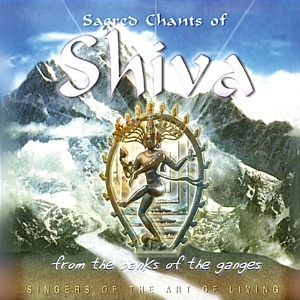 [중고] Singers Of The Art Of Living / Sacred Chants Of Shiva: From The Banks Of The Ganges
