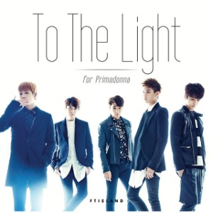 [중고] 에프티 아일랜드 (FT Island) / To The Light (일본수입/Single/Primadonna반/CD+DVD/wpzl309612)