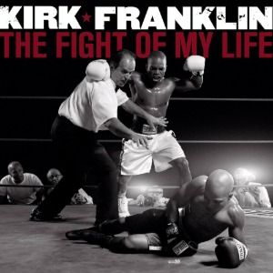[중고] Kirk Franklin / The Fight Of My Life