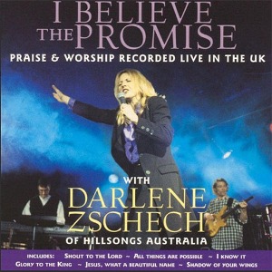 [VCD] Darlene Zschech / I Believe the Promise - Live Worship with Darlene Zschech (미개봉)