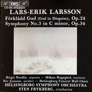 [중고] Lars-Erik Larsson / Forkladd Gud (God In Disguise) Op.24 / Symphony No.3 In C Minor Op.34 (수입/BISCD96)