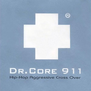 [중고] 닥터코어 911 (DR.Core 911) / Hip Hop Aggressive Cross Over (Single)