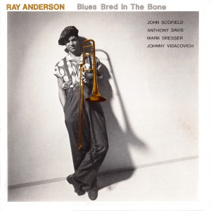 [중고] Ray Anderson / Blues Bred In The Bone