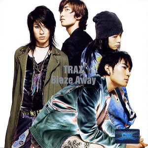 트랙스 (TRAX) / Blaze Away (3rd Single/일본수입/미개봉)