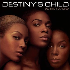 [중고] Destiny&#039;s Child / Destiny Fulfilled