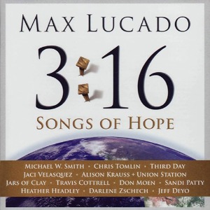 V.A. / Max Lucado 3:16 - Songs of Hope (CD+DVD/미개봉)