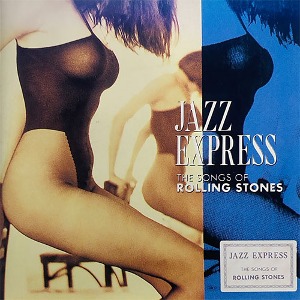 [중고] Jazz Express / The Songs Of Rolling Stones