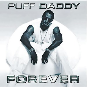 Puff Daddy (P. Diddy) / Forever (미개봉)
