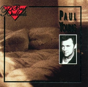 [중고] Paul Young / Best Ballads