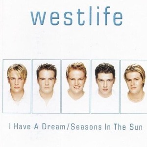 [중고] Westlife / I Have a Dream, Seasons in the Sun (Single/수입)