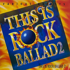 [중고] V.A. / This Is Rock Ballad 2