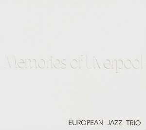 European Jazz Trio / Memories Of Liverpool (미개봉)
