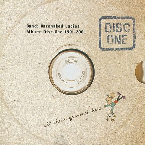 Barenaked Ladies / Disc One : All Their Greatest Hits (1991-2001/미개봉)