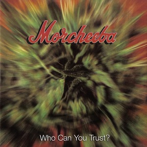 [중고] Morcheeba / Who Can You Trust?