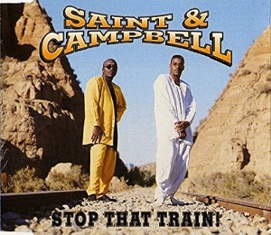 [중고] Saint &amp; Campbell / Stop That Train! (수입/Single)