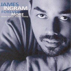 [중고] James Ingram / Forever More (Love Songs, Hits &amp; Duets/수입)