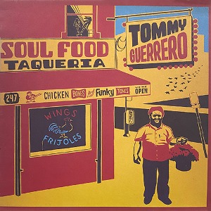 [중고] Tommy Guerrero / Soul Food Taqueria (Digipack)