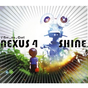 [중고] L&#039;Arc~En~Ciel (라르크 앙 시엘) / Nexus 4 - Shine (Single/일본수입/kscl1277)