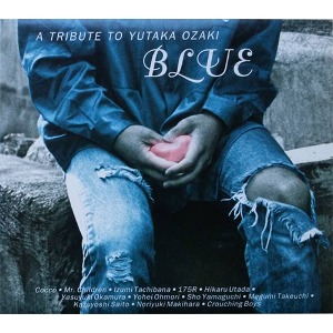 [중고] Yutaka Ozaki (오자키 유타카) /BLUE - A TRIBUTE TO YUTAKA OZAKI (일본수입/digipack/SECL-67)