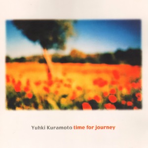 [중고] Yuhki Kuramoto(유키 구라모토) / Time For Journey (여행의 나날들)