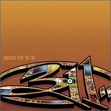 311 / Greatest Hits 93 - 03 (미개봉)