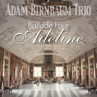 Adam Birnbaum Trio / Ballade Pour Adeline (Digipack/미개봉)