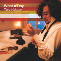 Taro Hakase / What A Day... (미개봉)
