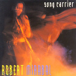 Robert Mirabal / Song Carrier (수입/미개봉)