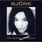 Bjork / The Golden Unplugged Album (BOOTLEG/수입/미개봉)