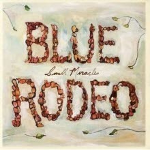 Blue Rodeo / Small Miracles (Digipack/수입/미개봉)