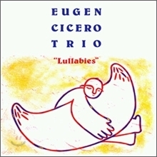 Eugen Cicero Trio / Lullabies (Digipack/미개봉)