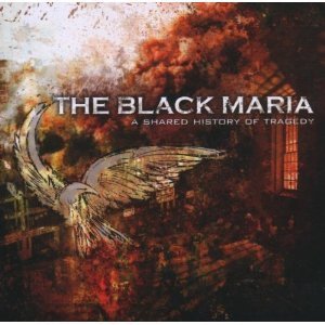 Black Maria / A Shared History Of Tragedy (수입/미개봉)
