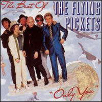 Flying Pickets / The Best Of The Flying Pickets - Only You (미개봉)