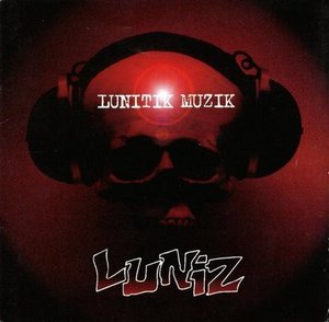 Luniz / Lunitik Muzik (수입/미개봉)
