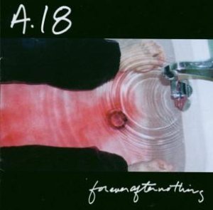 A18 / Forever After Nothing (수입/미개봉)