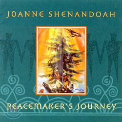 Joanne Shenandoah / Peacemaker&#039;s Journey (수입/미개봉)