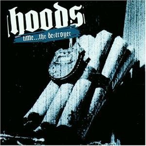 Hoods / Time... The Destroyer (수입/미개봉)