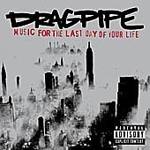 Dragpipe / Music For The Last Day Of Your Life (수입/미개봉)