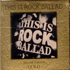 [중고] V.A. / This Is Rock Ballad, Special Edition Gold (2CD/하드커버없음)