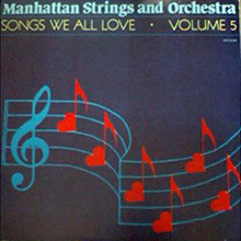 [중고] [LP] Manhattan Strings &amp; Orchestra / Songs We All Love Vol. 5 (수입/홍보용)