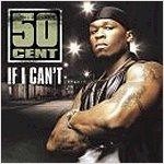 50 Cent / If I Can&#039;t (수입/미개봉/single)
