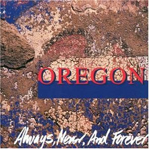 Oregon / Always, Never, And Forever (수입/미개봉)