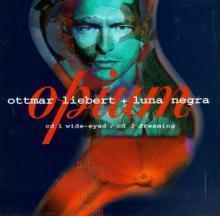 Ottmar Liebert &amp; Luna Negra / Opium (2CD/수입/미개봉)