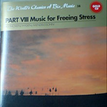 V.A. / PART VIII Music for Freeing Stress (The World&#039;s Classics of Bio Music 38) (미개봉/urc0238)