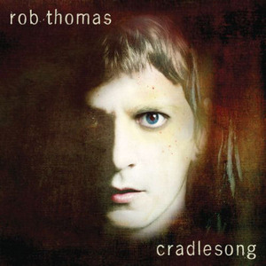 Rob Thomas / Cradlesong (미개봉)