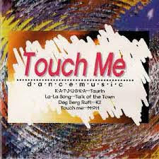 [중고] V.A. / Touch Me, Dance Music Vol.1